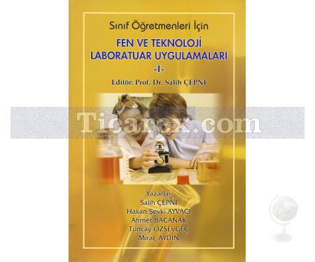 Sınıf Öğretmenleri İçin - Fen Teknoloji Laboratuar Uygulamaları 1 (4. Sınıf) | Kolektif - Resim 1