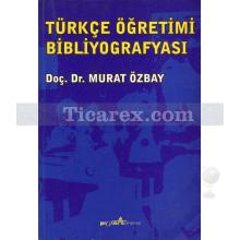 Türkçe Öğretimi Bibliyografyası | Murat Özbay