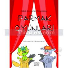 Erken Çocukluk Eğitiminde - Parmak Oyunları | Dilfiruz Cömert