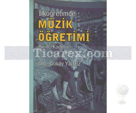 İlköğretimde Müzik Öğretimi | Gökay Yıldız - Resim 1