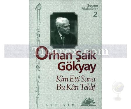 Kim Etti Sana Bu Karı Teklif | Orhan Şaik Gökyay - Resim 1