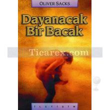 Dayanacak Bir Bacak | Oliver Sacks