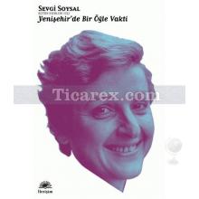 Yenişehir´de Bir Öğle Vakti | Sevgi Soysal