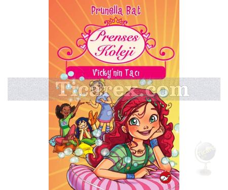 Prenses Koleji 1 - Vicky'nin Tacı | Prunella Bat - Resim 1