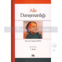 Aile Danışmanlığı | Serap Nazlı