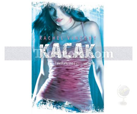 Kaçak - Dönüşüm Serisi 2 | Tehlikeli, İnatçı... ve Kedi | Rachel Vincent - Resim 1