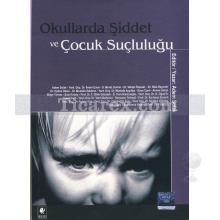 Okullarda Şiddet ve Çocuk Suçluluğu | Adem Solak