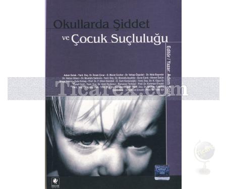 Okullarda Şiddet ve Çocuk Suçluluğu | Adem Solak - Resim 1