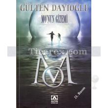 Mo'nun Gizemi | Gülten Dayıoğlu