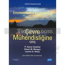 Çevre Mühendisliğine Giriş | P. Aarne Vesilind, Susan M. Morgan, Lauren G. Heine