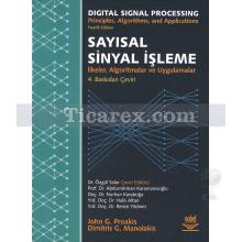 Sayısal Sinyal İşleme | İlkeler, Algoritmalar ve Uygulamalar | Dimitris G. Manolakis, John G. Proakis