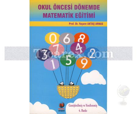 Okul Öncesi Dönemde Matematik Eğitimi | Yaşare Aktaş Arnas - Resim 1