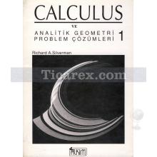 Calculus ve Analitik Geometri Problem Çözümleri 1 | Richard A. Silverman