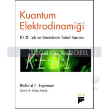 Kuantum Elektrodinamiği | Kedi: Işık ve Maddenin Tuhaf Kuramı | Richard P. Feynman