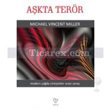 Aşkta Terör | Michael Vincent Miller