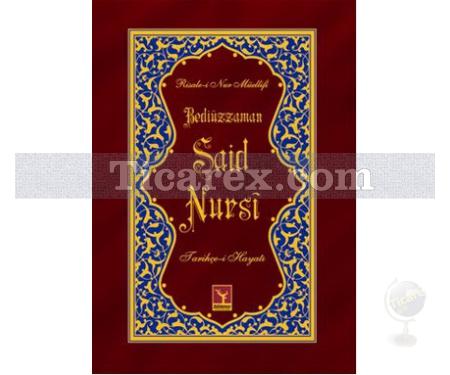 Tarihçe-i Hayat | Lügatlı | Bediüzzaman Said-i Nursi - Resim 1