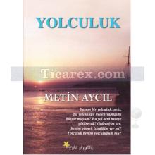 Yolculuk | Metin Aycıl