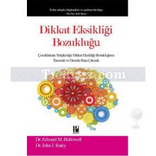 Dikkat Eksikliği Bozukluğu | Edward M. Hallowell, John Ratey