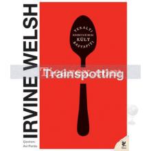 Trainspotting | Irvine Welsh