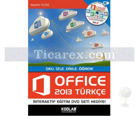 Office 2013 Türkçe | Oku, İzle, Dinle, Öğren | Bayram Yıldız - Resim 1