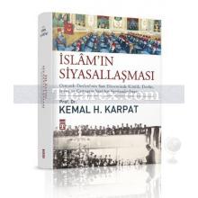 İslam'ın Siyasallaşması | Kemal Karpat
