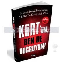 Kürt'üm Ben de Doğruyum! | Evren Çelik Wiltse, İhsan Aktaş, Mustafa Şen