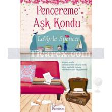 Pencereme Aşk Kondu | LaVyrle Spencer