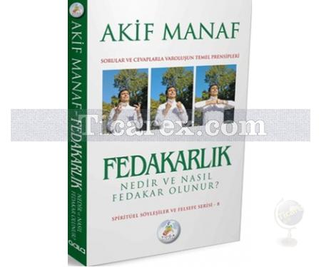 Fedakarlık Nedir ve Nasıl Fedakar Olunur? | Akif Manaf - Resim 1