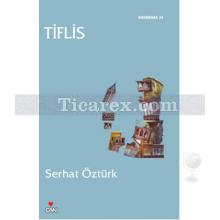 Tiflis | Serhat Öztürk