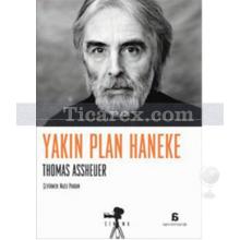 Yakın Plan Haneke | Thomas Assheuer