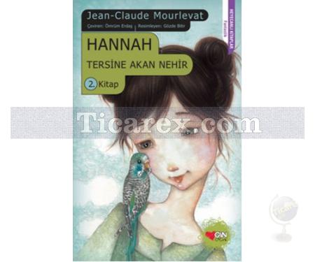 Hannah - Tersine Akan Nehir 2. Kitap | Jean Claude Mourlevat - Resim 1