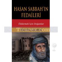 Hasan Sabbah'ın Fedaileri | Öldürmek İçin Doğanlar | İbrahim Karahan