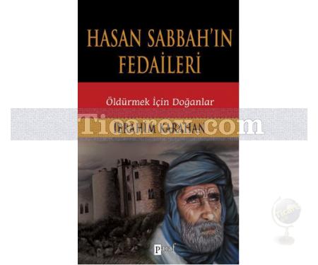 Hasan Sabbah'ın Fedaileri | Öldürmek İçin Doğanlar | İbrahim Karahan - Resim 1
