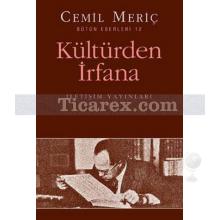 Kültürden İrfana | Cemil Meriç