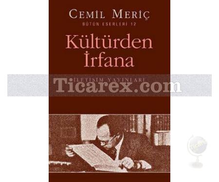 Kültürden İrfana | Cemil Meriç - Resim 1