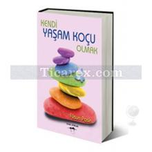 Kendi Yaşam Koçu Olmak | Füsun Pasin