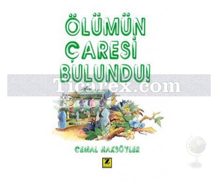 Ölümün Çaresi Bulundu | Cemal Haksöyler - Resim 1