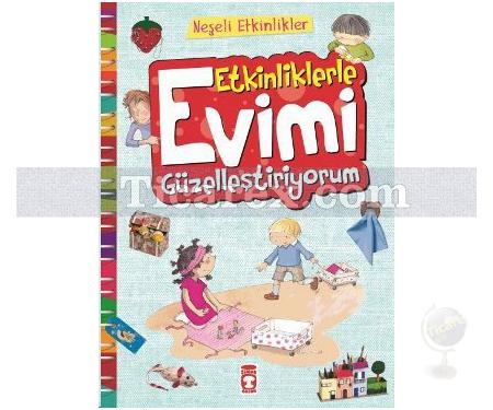 Neşeli Etkinlikler - Etkinliklerle Evimi Güzelleştiriyorum | Kolektif - Resim 1