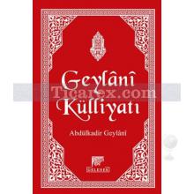 Geylani Külliyatı | Abdülkadir Geylani