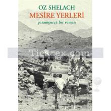 Mesire Yerleri | Oz Shelach
