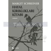 Hayal Kırıklıkları Kitabı | Margit Schreiner