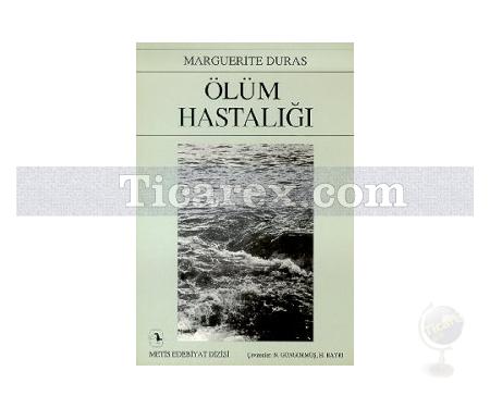 Ölüm Hastalığı | Marguerite Duras - Resim 1