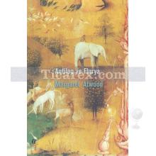 Antilop ve Flurya | Margaret Atwood