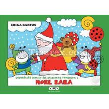 Noel Baba | Uğurböceği Sevecen İle Salyangoz Tomurcuk 3 | Erika Bartos