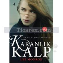 Karanlık Kalp | Lee Monroe