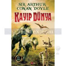 Kayıp Dünya | Arthur Conan Doyle