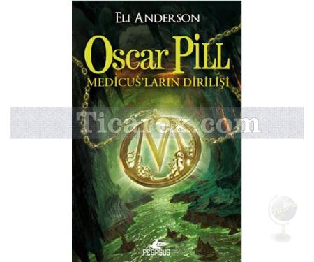 Oscar Pill - Medicus'ların Dirilişi | Eli Anderson - Resim 1