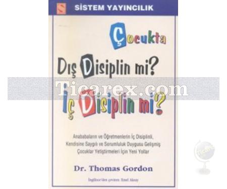 Çocukta Dış Disiplin mi? İç Disiplin mi? | Thomas Gordon - Resim 1