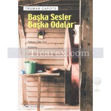 Başka Sesler Başka Odalar | Truman Capote