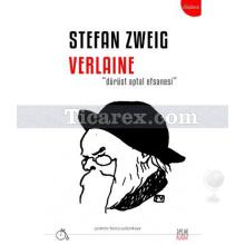 Verlaine | Dürüst Aptal Efsanesi | Stefan Zweig
